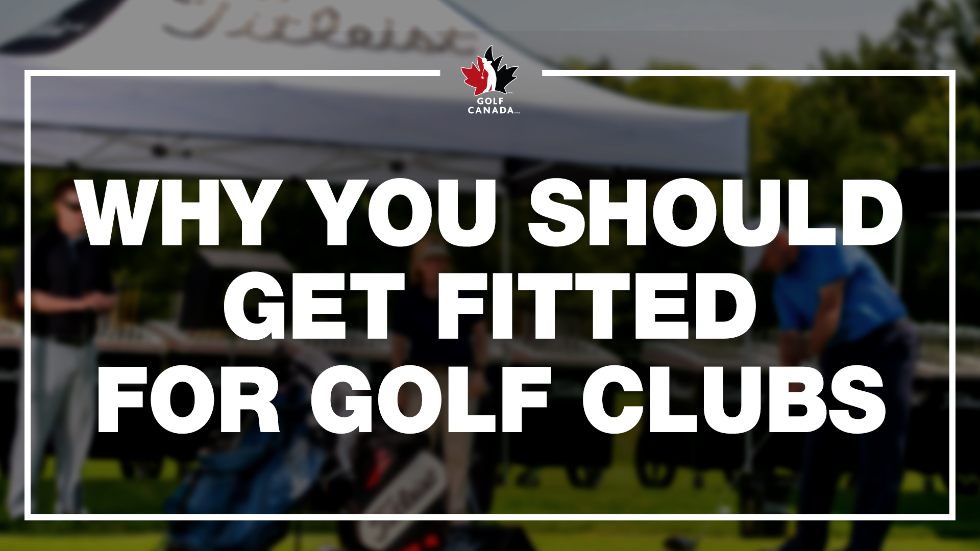 Why you should get fitted for golf clubs Golf Saskatchewan